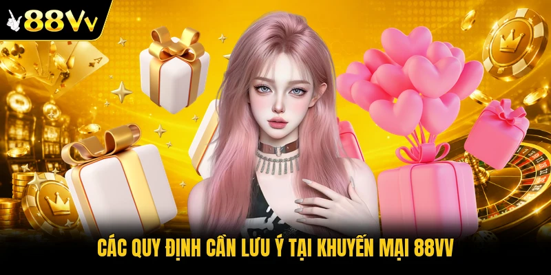 Các quy định cần lưu ý tại khuyến mại 88VV