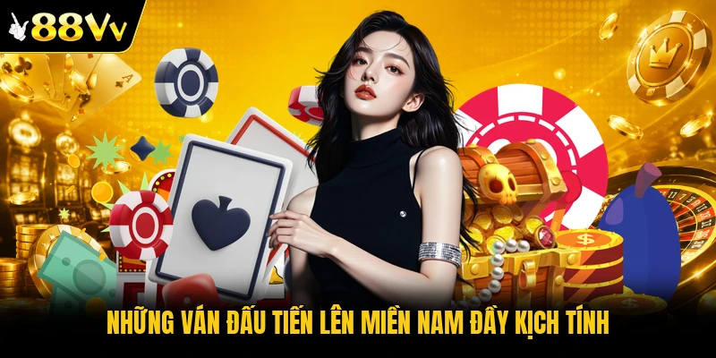 Những ván đấu tiến lên miền nam đầy kịch tính
